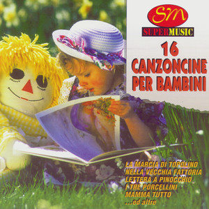 16 Canzoncine Per Bambini