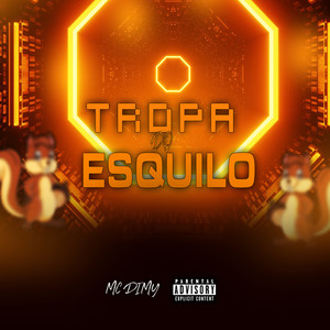 Tropa do Esquilo (Explicit)