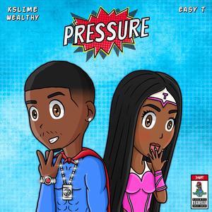 Pressure (feat. Easy T) [Explicit]