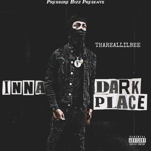 Inna Dark Place (Explicit)