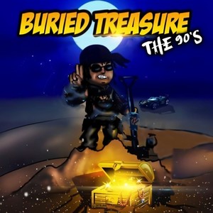 BURIED TREASURE (THE 90'S) [Explicit]