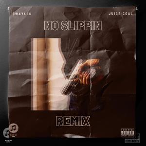 No Slippin(Remix) [Explicit]