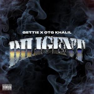 Diligent (feat. Gettie) [Explicit]