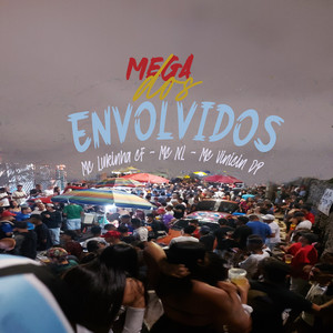 Mega dos Envlvidos (Explicit)