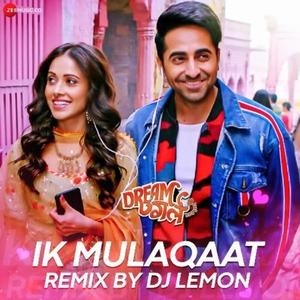 Ik Mulaqaat (Remix)