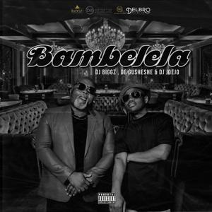 Bambelela (feat. Joejo) [Main mix]