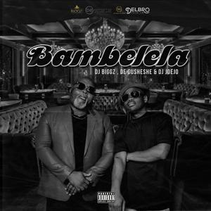 Bambelela (feat. Joejo) (Main mix)