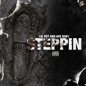 Steppin' (feat. Ace Baby) (Explicit)