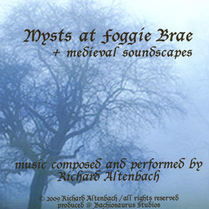 Mysts at Foggie Brae - medieval soundscapes