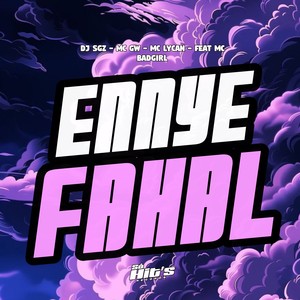 Ennye Fahal (Explicit)