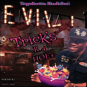 Trick's R 4 Hoe's (Explicit)