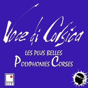 Les plus belles polyphonies Corses (Les plus grandes polyphonies de Corses)