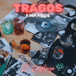 Tragos Amargos (Explicit)