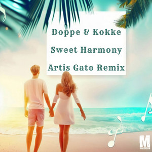 Sweet Harmony (Artis Gato Remix)