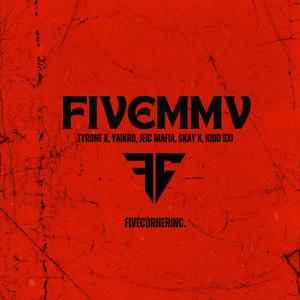 FIVE MMV (feat. tyn tyrone x, Jeic mafia, Skay X, Yei Yaikro & Kidd S.X.I.) [Explicit]