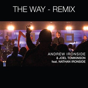 The Way (Remix) [feat. Nathan Ironside]