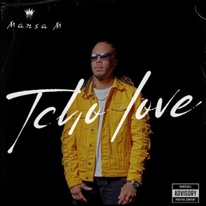 Tcho Love (Explicit)