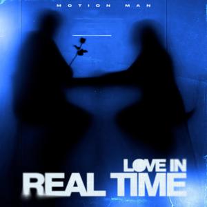LOVE IN REAL TIME (UPFALL)