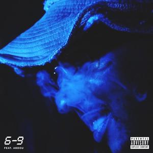 6-9 (feat. Abdou) [Explicit]