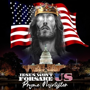 Jesus Won't Forsake Us (Explicit)