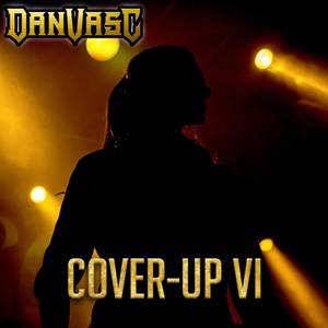 Cover-Up, Vol. VI (Explicit)