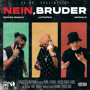 Nein Bruder (Explicit)