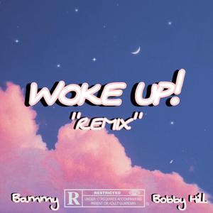 WØKE ÜP! (feat. Bobby Hill) (Explicit)