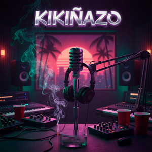 Kikiñazo (Explicit)