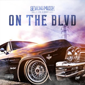 On the Blvd (feat. Doll E Girl & Shady Loks) (Explicit)