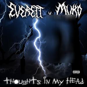 Thoughts In My Head (feat. Mvko) [Explicit]