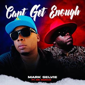 Cant Get Enough (feat. Mr. Marcus)