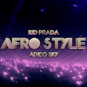 Afro Style (feat. Kid Prada)