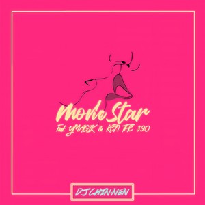 Movie Star(feat. Ymagik & KEN THE 390)