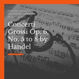 Concerti Grosso, in B-Flat Major, Op. 6 No. 7: IV. Andante