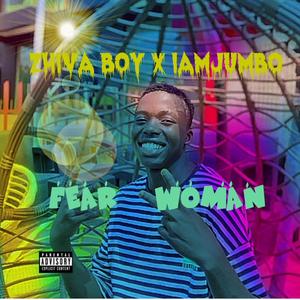 Zhiva Boy x IamJumbo (Fear Woman)