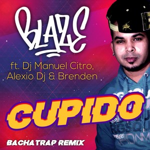 Cupido (Bachatrap Remix|Explicit)