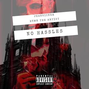 No Hassles (Explicit)