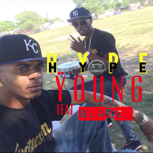 Hype (feat. Blaże) [Explicit]