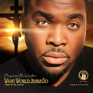 What Would Jesus Do (Remaster)