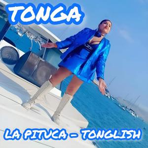 La Pituca - Tonglish