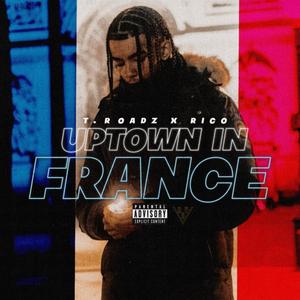 Uptown In France (Explicit)