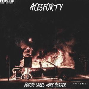 Nobody Cares Work Harder (Explicit)