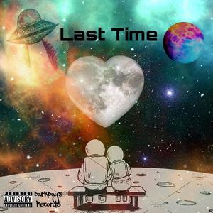 Last Time (Explicit)