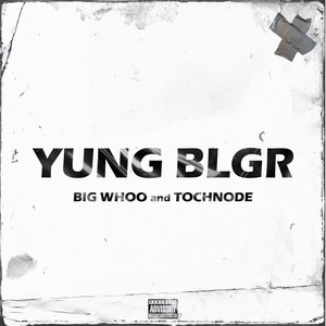 Yung Blgr (Explicit)