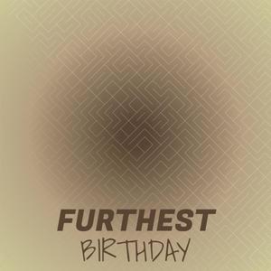 Furthest Birthday