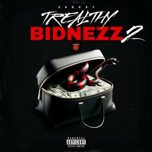 TREALTHY BIDNEZZ 2 (Explicit)