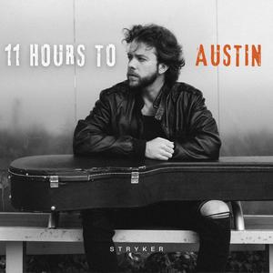 11 Hours to Austin