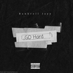 GO HARD (Explicit)