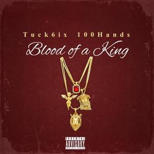 Blood Of a King (feat. 100 Hands) (Explicit)
