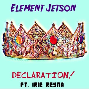 Declaration! (feat. Irie Reyna)